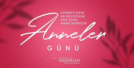 Cumhurbaşkanı Erdoğan'dan Anneler Günü mesajı