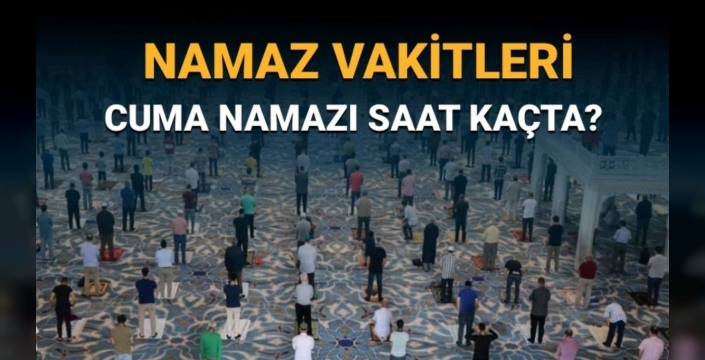 İstanbul'da cuma namazı saat 13.01'de kılınacak