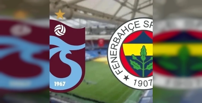 Trabzonspor Fenerbahçe derbisi nefesleri kesti: Muhtemel 11'ler ve canlı yayın bilgileri