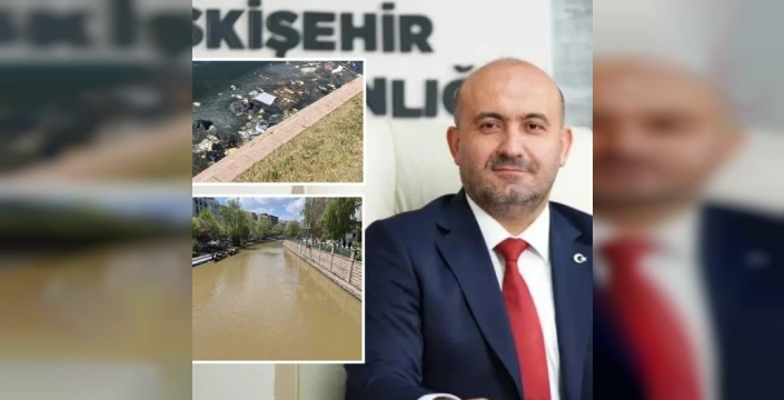 AK Parti'den Eskişehir Büyükşehir Belediyesi'ne çevre kirliliği uyarısı: Bahane üretmeyin!