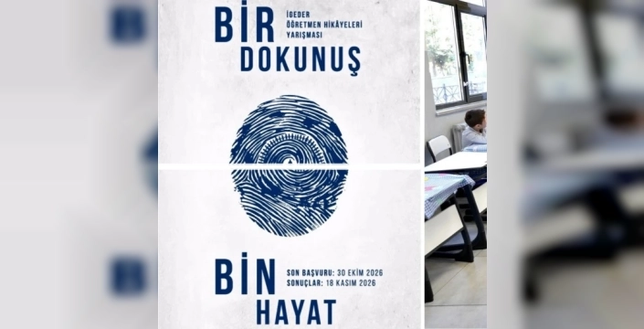 Öğretmenlerin kaleminden dökülen hayatlar, 'Bir Dokunuş, Bin Hayat' yarışmasıyla ölümsüzleşiyor