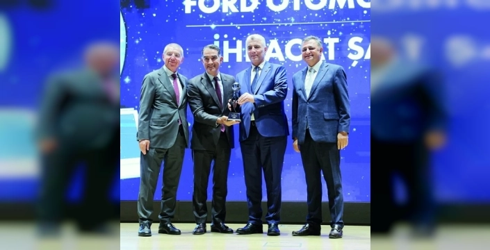 Otomotiv ihracatında şampiyon Ford'a ödül verildi